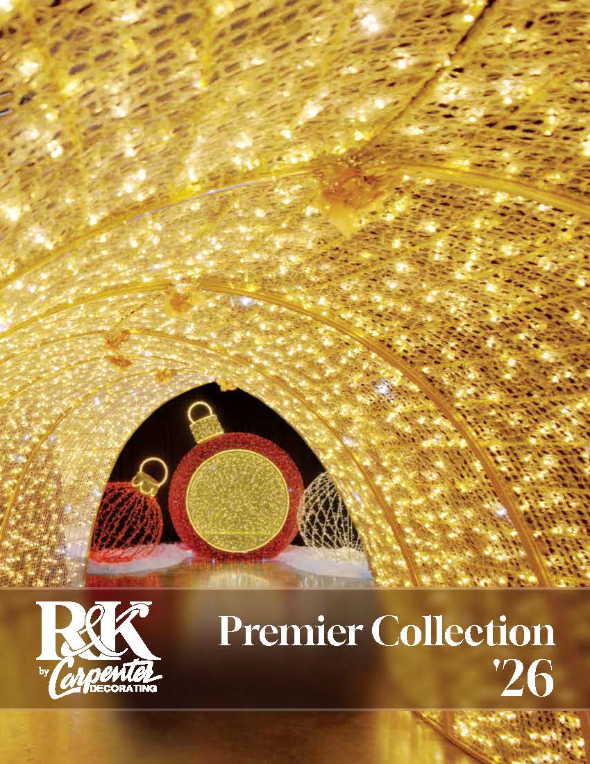 2026 R&K Premier Line Catalog by Carpenter Decorating Co. Commercial outdoor holiday & seasonal decorations.